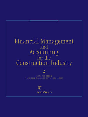 cover image of Financial Management and Accounting for the Construction Industry